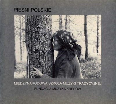 Międzynarodowa Szkoła Muzyki Tradycyjnej - Pieśni Polskie download mp3 flac