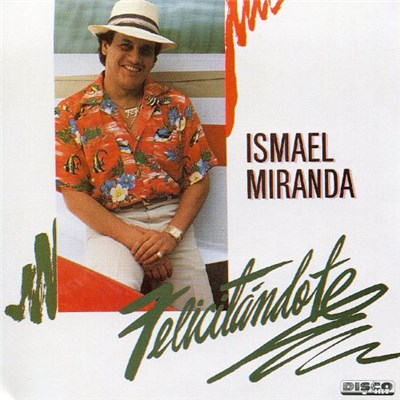 Ismael Miranda - Felicitandome download mp3 flac