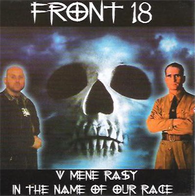 Front 18 - V Mene Rasy / In The Name Of Our Race download mp3 flac