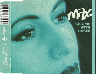 MAX. & Maria Colors - Kill Me With Roses download mp3 flac