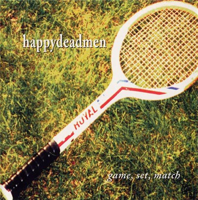 Happydeadmen - Game, Set, Match download mp3 flac