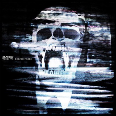 Blasted - Exposed / Time To Die download mp3 flac