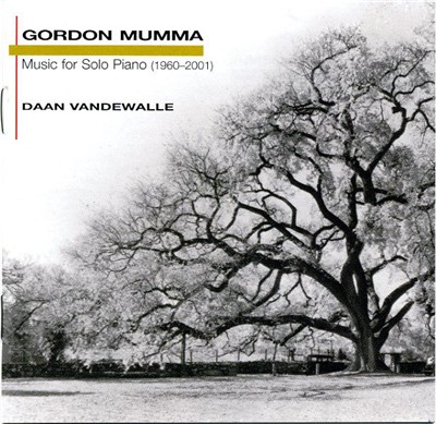Gordon Mumma - Daan Vandewalle - Music For Solo Piano (1960-2001) download mp3 flac