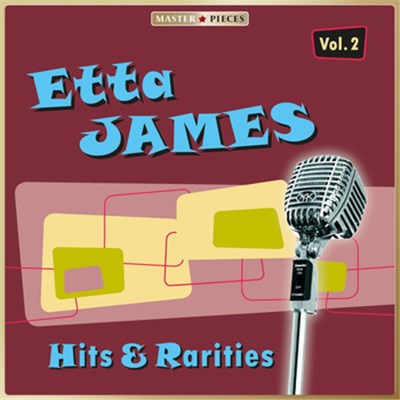Etta James - Hits & Rarities Volume 2 download mp3 flac