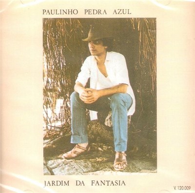 Paulinho Pedra Azul - Jardim Da Fantasia download mp3 flac