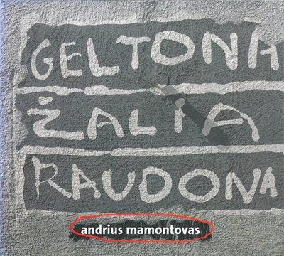 Andrius Mamontovas - Geltona. Žalia. Raudona download mp3 flac