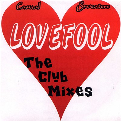 Casual Sweaters - Lovefool (The Club Mixes) download mp3 flac