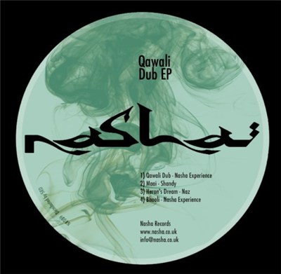 Nasha Experience / Naz / Shandy - Qawali Dub EP download mp3 flac