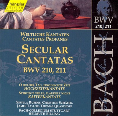 Johann Sebastian Bach / Sibylla Rubens, Christine Schäfer, James Taylor , Thomas Quasthoff, Bach-Collegium Stuttgart, Helmuth Rilling - Secular Cantatas BWV 210, 211 (Hochzeitskantate, Kaffeekantate) download mp3 flac