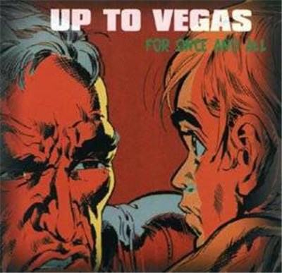 Up To Vegas - For Once And All download mp3 flac