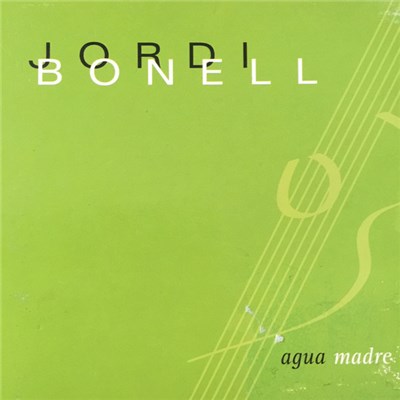 Jordi Bonell - Agua Madre download mp3 flac