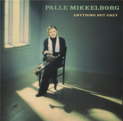 Palle Mikkelborg - Anything But Grey download mp3 flac