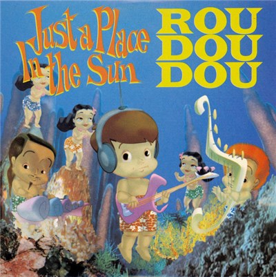 Roudoudou - Just A Place In The Sun download mp3 flac