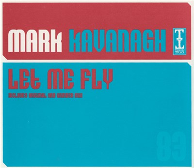 Mark Kavanagh - Let Me Fly download mp3 flac