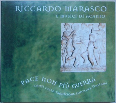 Riccardo Marasco, Musici Di Acanto - Pace non Più Guerra download mp3 flac