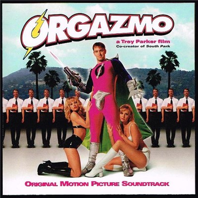 Various - Orgazmo (Motion Picture Soundtrack) download mp3 flac