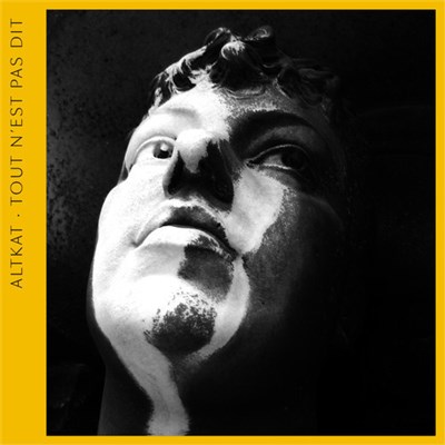 Altkat - Tout n'est pas dit download mp3 flac