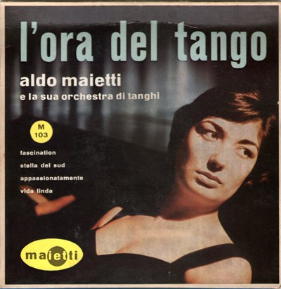 Aldo Maietti E La Sua Orchestra Di Tanghi - Fascination download mp3 flac