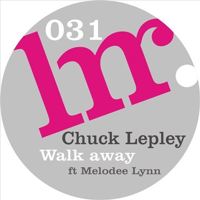 Chuck Lepley Feat. Melodee Lynn - Walk Away download mp3 flac