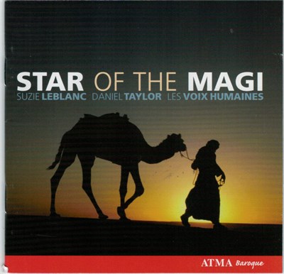Suzie LeBlanc, Daniel Taylor , Les Voix Humaines - Star Of The Magi download mp3 flac