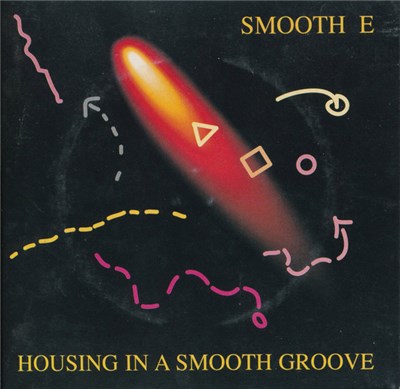 Smooth E - House Is A Smooth Groove download mp3 flac