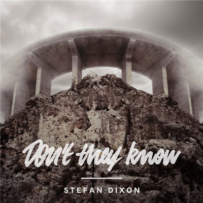 Stefan Dixon - Don't They Know download mp3 flac