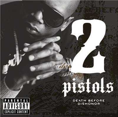 2 Pistols - Death Before Dishonor download mp3 flac