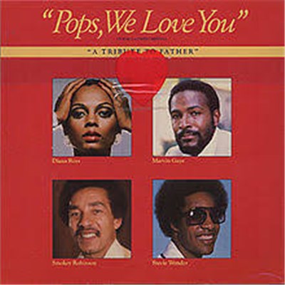 Diana Ross, Marvin Gaye, Smokey Robinson & Stevie Wonder - Pops, We Love You (A Tribute To Father) download mp3 flac