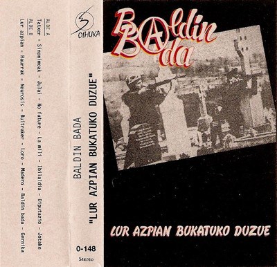 Baldin Bada - Lur Azpian Bukatuko Duzue download mp3 flac