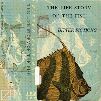 Bitter Fictions - The Life Story Of The Fish download mp3 flac
