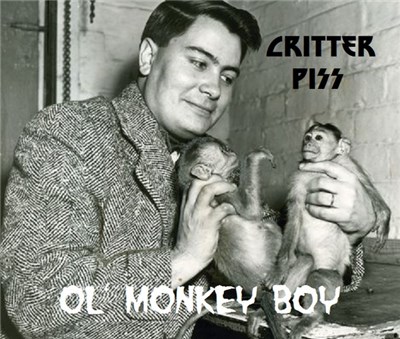 Critter Piss - Ol' Monkey Boy download mp3 flac