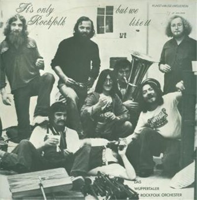 Das Wuppertaler Rockfolk Orchester - It's Only Rockfolk But We Like It download mp3 flac