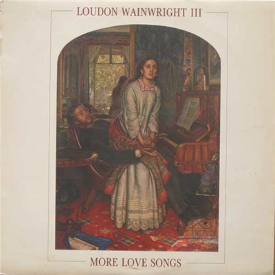 Loudon Wainwright III - More Love Songs download mp3 flac