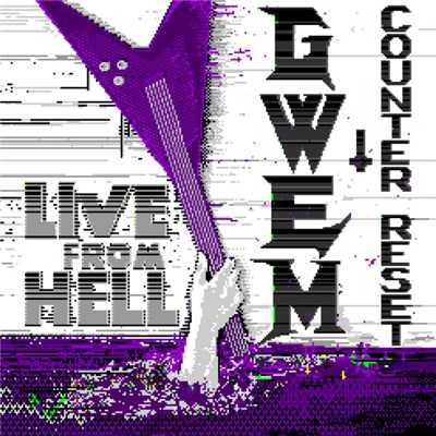 gwEm And Counter Reset - Live From Hell download mp3 flac