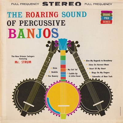 New Orleans Swingers Featuring Mr. Strum - The Roaring Sound Of Percussive Banjos download mp3 flac