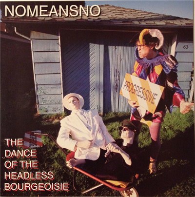 Nomeansno - Dance Of The Headless Bourgeoisie download mp3 flac