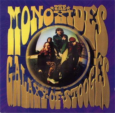 The Monoxides - Galaxy Of Stooges download mp3 flac