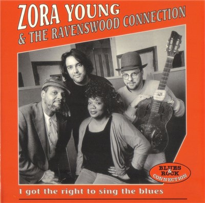 Zora Young & The Ravenswood Connection - I Got The Right To Sing The Blues download mp3 flac