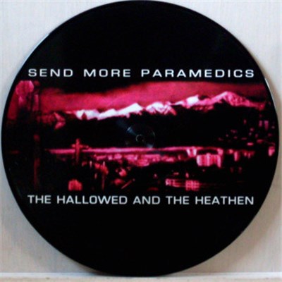 Send More Paramedics - The Hallowed And The Heathen download mp3 flac