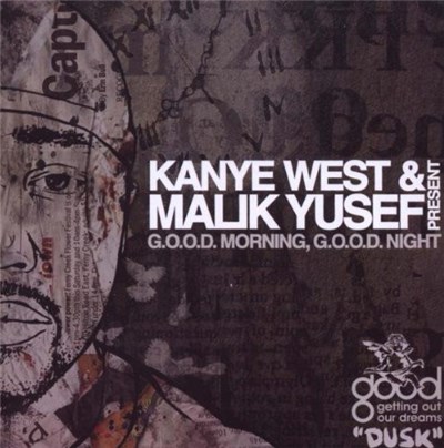 Kanye West & Malik Yusef - G.O.O.D. Morning, G.O.O.D. Night (Dusk) download mp3 flac