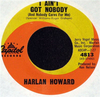 Harlan Howard - I Ain't Got Nobody (And Nobody Cares For Me) / Ramblin' Son-Of-A-Gun download mp3 flac