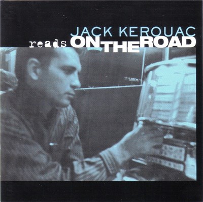 Jack Kerouac - Jack Kerouac Reads On The Road download mp3 flac