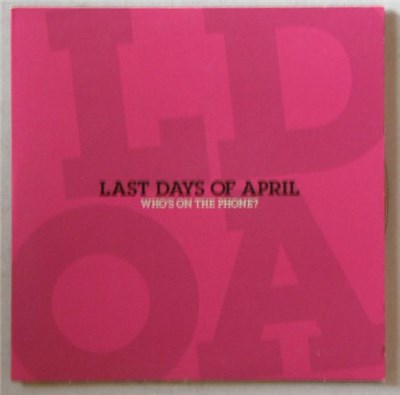 Last Days Of April - Who's On The Phone? download mp3 flac