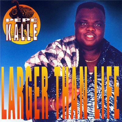 Pépé Kallé - Larger Than Life download mp3 flac