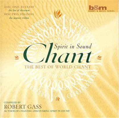 Robert Gass - Spirit In Sound: The Best Of World Chant download mp3 flac