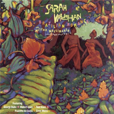 Sarah Vaughan With Milton Nascimento - Brazilian Romance download mp3 flac