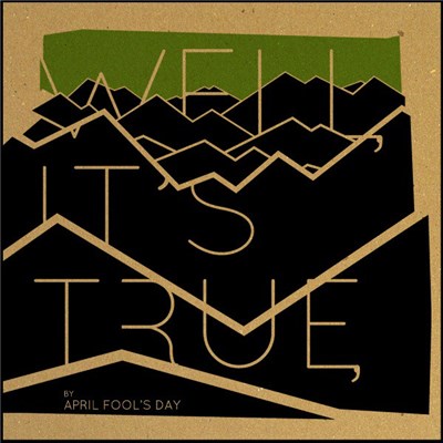 April Fool's Day - Well, It's True download mp3 flac