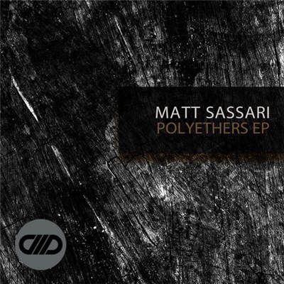 Matt Sassari - Polyethers EP download mp3 flac