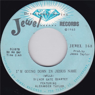Silver Gate Quartet Featuring Alexander Taylor - I'm Going Down In Jesus Name / God Is Still In Business download mp3 flac