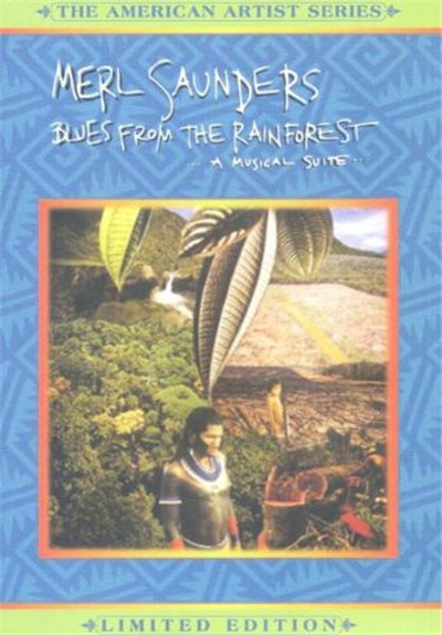 Merl Saunders - Blues From The Rainforest: A Musical Suite download mp3 flac